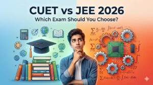 CUET vs JEE preparation strategy comparison 2026 with student choosing between exams